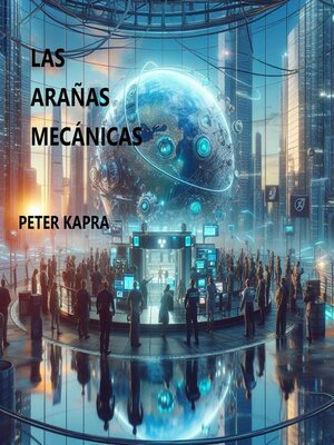 cover image of Las Arañas Mecánicas